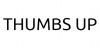 THUMBS UP THUMBS UP